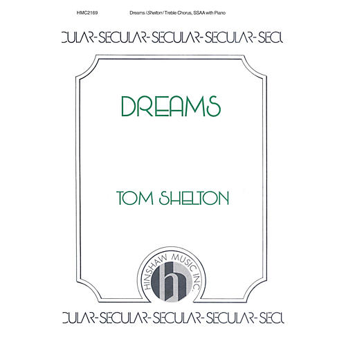 Hinshaw Music Dreams SSAA composed by Tom Shelton