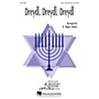 Hal Leonard Dreydl, Dreydl, Dreydl 2-Part arranged by B. Wayne Bisbee