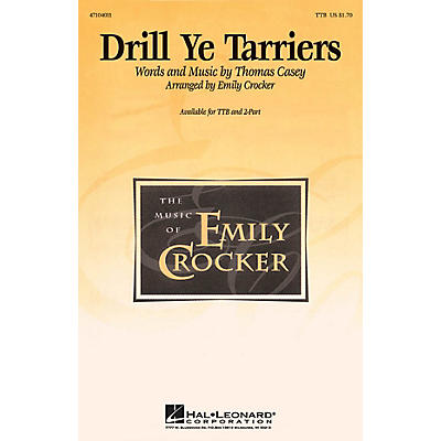 Hal Leonard Drill Ye Tarriers 2-Part Arranged by Emily Crocker