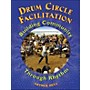 Hal Leonard Drum Circle Facilitation Book - Building Community Through Rhythm