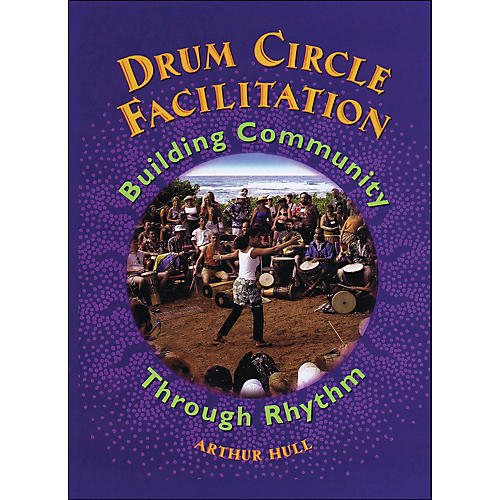 Drum Circle Facilitation DVD Building Community Through Rhythm