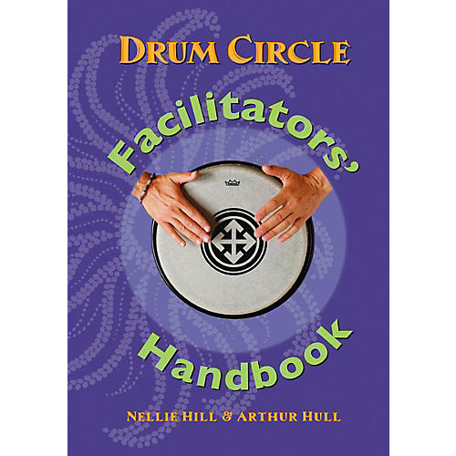 Drum Circle Facilitators' Handbook