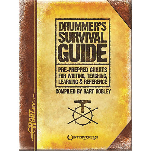 Drummer's Survival Guide: Pre-Prepped Charts for Writing, Teaching, Learning, And Reference