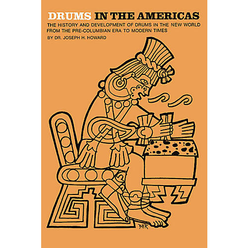 Music Sales Drums in the Americas Music Sales America Series Softcover Written by Joseph Howard