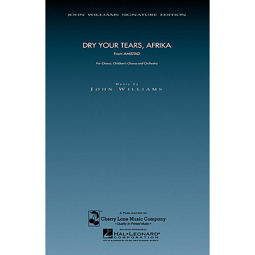 Cherry Lane Dry Your Tears, Afrika (from Amistad) (SATB and Children's Chorus) composed by John Williams