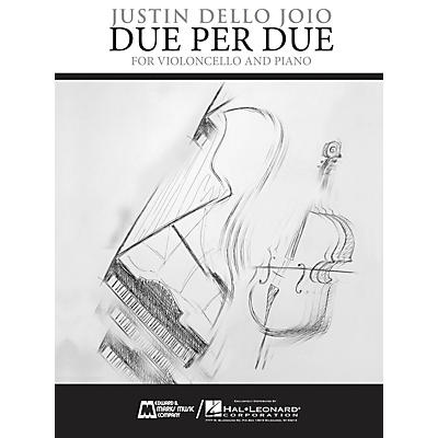 Edward B. Marks Music Company Due Per Due (Violoncello and Piano) E.B. Marks Series Softcover Composed by Justin Dello Joio