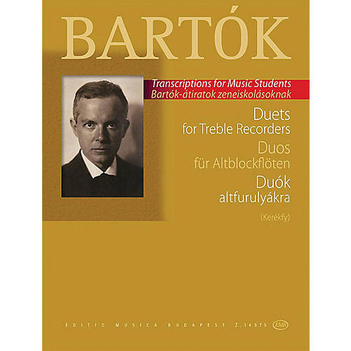 Editio Musica Budapest Duets for Treble Recorders (from the Children's and Female Choruses) EMB Series Softcover by Bela Bartok