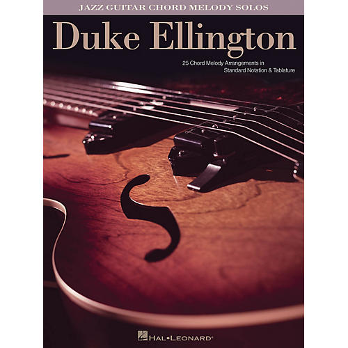 Hal Leonard Duke Ellington (Jazz Guitar Chord Melody Solos) Guitar Solo Series Softcover Performed by Duke Ellington