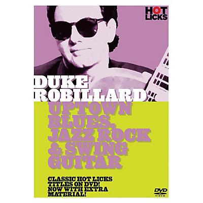 Music Sales Duke Robillard - Uptown Blues, Jazz Rock & Swing Guitar Music Sales America Series DVD by Duke Robillard