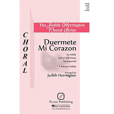 PAVANE Duérmete, Mi Corazón SAT/SAB/SATB arranged by Judith Herrington