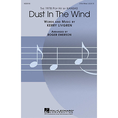 Hal Leonard Dust in the Wind 3-Part Mixed by Kansas arranged by Roger Emerson