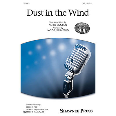 Shawnee Press Dust in the Wind (Together We Sing Series) TBB by Kansas arranged by Jacob Narverud