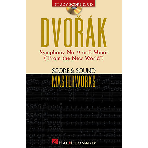 Dvorák - Symphony No. 9 in E Minor (From the New World) Study Score with CD by Antonín Dvorák