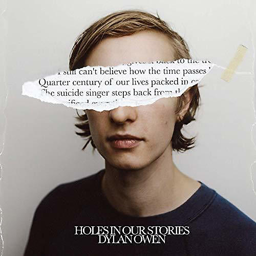 Dylan Owen - Holes In Our Stories