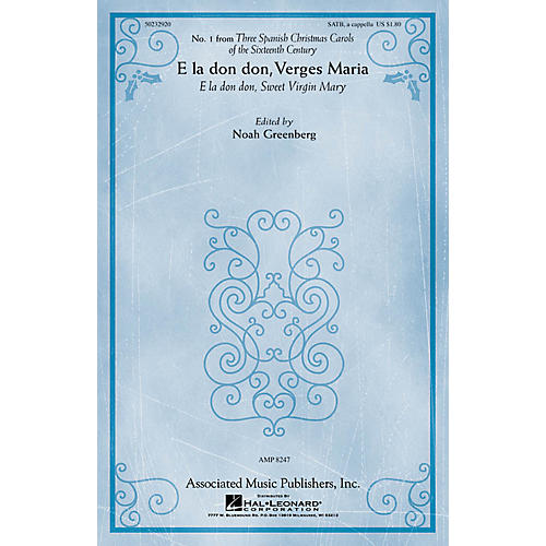 G. Schirmer E la don don, Verges Maria (from Three Spanish Christmas Carols) SATB by Anonymous and Noah Greenberg