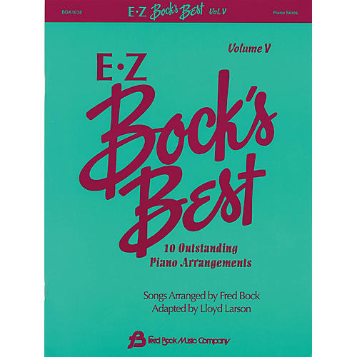 Fred Bock Music EZ Bock's Best - Volume V (10 Outstanding Piano Arrangements)