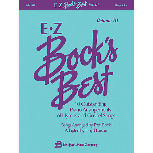 Fred Bock Music EZ Bock's Best, Volume 3 Fred Bock Publications Series