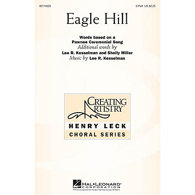 Hal Leonard Eagle Hill 2PT TREBLE composed by Lee R. Kesselman