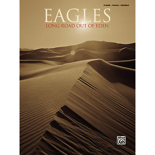 Eagles - Long Road Out Of Eden Piano, Vocal, Guitar Songbook