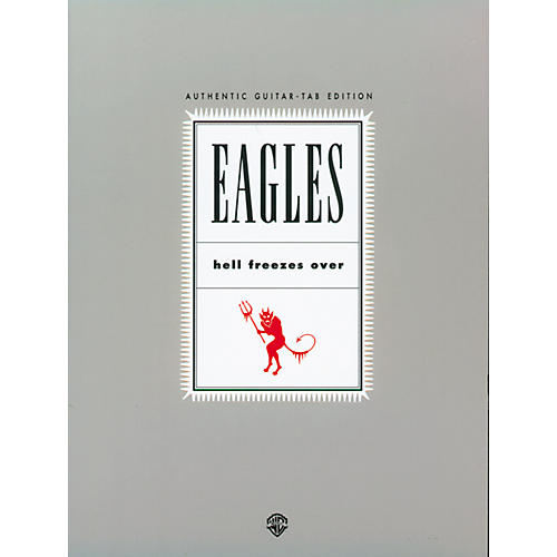 Alfred Eagles Hell Freezes Over Guitar Tab Songbook