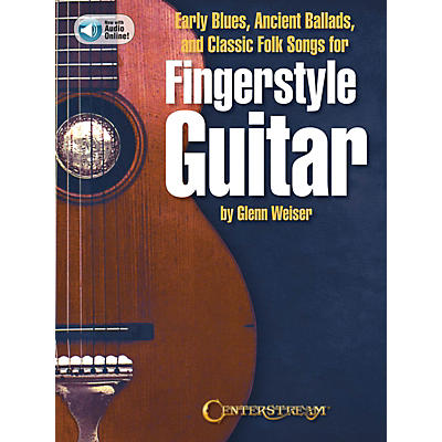 Centerstream Publishing Early Blues, Ancient Ballads and Classic Folk Songs for Fingerstyle Guitar Book/Audio Online