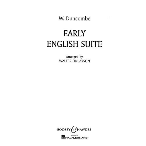 Boosey and Hawkes Early English Suite Concert Band Composed by William Duncombe Arranged by Walter Finlayson