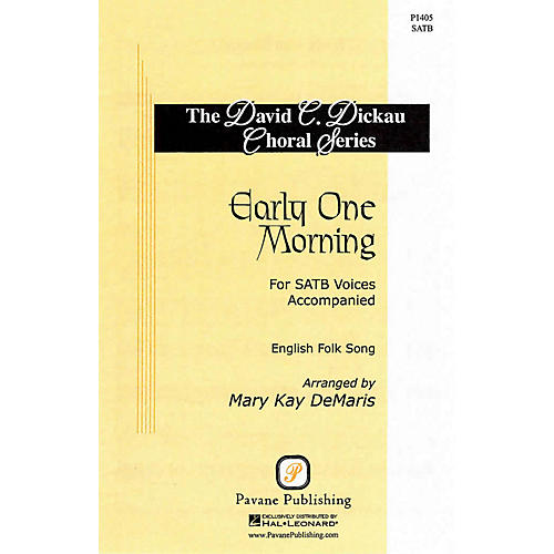 PAVANE Early One Morning SATB arranged by Mary Kay DeMaris