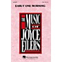Hal Leonard Early One Morning SSA arranged by Joyce Eilers