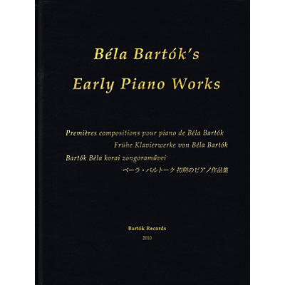 Bartók Records and Publications Early Piano Works Misc Series Hardcover Composed by Béla Bartók Edited by Peter Bartók