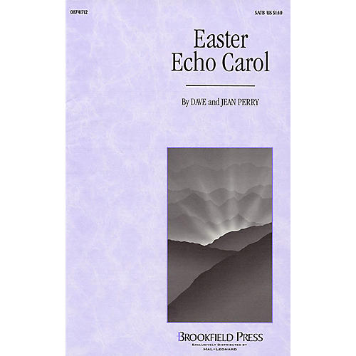 Brookfield Easter Echo Carol SATB composed by Dave Perry