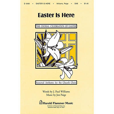 Shawnee Press Easter Is Here SAB composed by Jon Paige