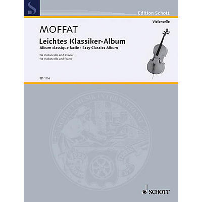 Schott Easy Classics Album (Cello and Piano) Schott Series