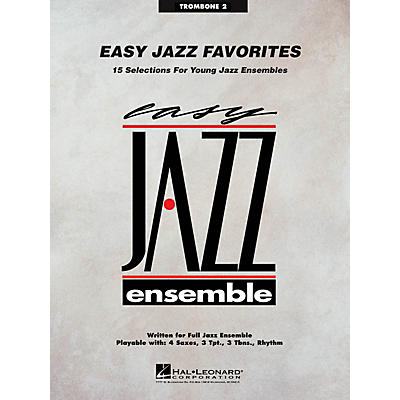 Hal Leonard Easy Jazz Favorites - Trombone 2 Jazz Band Level 2 Composed by Various