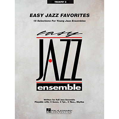 Hal Leonard Easy Jazz Favorites - Trumpet 2 Jazz Band Level 2 Composed by Various