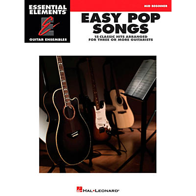Hal Leonard Easy Pop Songs - Essential Elements Guitar Ensembles Series