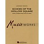 Hal Leonard Echoes of the Hollow Square (Suite of Shaped Note Tunes for Band) Concert Band Level 4 by Johnnie Vinson