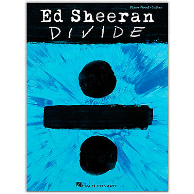 Hal Leonard Ed Sheeran - Divide Artist Songbook Series Softcover for Piano/Vocal/Guitar