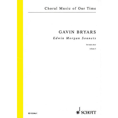 Schott Edwin Morgan Sonnets (Male Choir Volume 1, Choral Score) Composed by Gavin Bryars