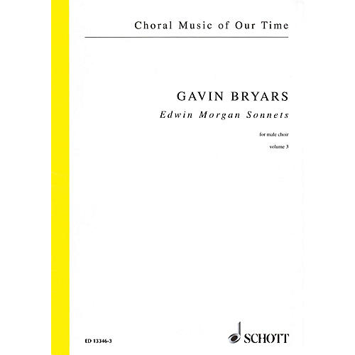 Schott Edwin Morgan Sonnets (Male Choir Volume 3, Choral Score) Composed by Gavin Bryars