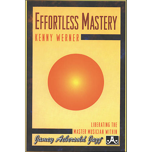 Effortless Mastery with Kenny Werner (DVD)