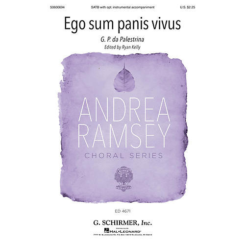 G. Schirmer Ego sum panis vivus (Andrea Ramsey Choral Series) SATB composed by Palestrina