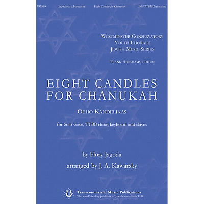 Transcontinental Music Eight Candles for Chanukah (Ocho Kendelikas) TTBB/SOLO arranged by J.A. Kawarsky