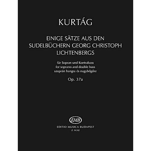 Editio Musica Budapest Einige Sätze aus der Sudelbüchern G. Chr. Lichtenbergs, Op. 37a EMB Series Softcover by György Kurtág