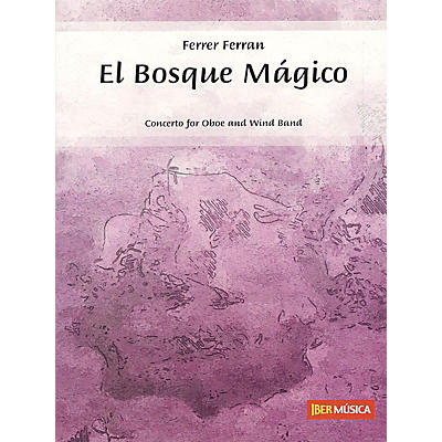 De Haske Music El Bosque Magico Concert Band