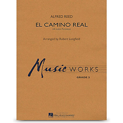 Hal Leonard El Camino Real - MusicWorks Concert Band Grade 3