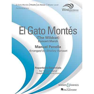 Boosey and Hawkes El Gato Montes (The Wild Cat) Concert Band Level 4 Composed by Manuel Penella, Arranged by Shelley Hanson
