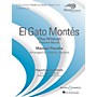 Boosey and Hawkes El Gato Montes (The Wild Cat) Concert Band Level 4 Composed by Manuel Penella, Arranged by Shelley Hanson