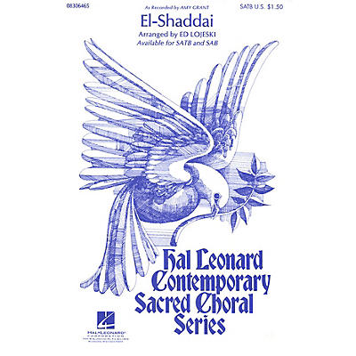 Hal Leonard El-Shaddai SATB by Amy Grant arranged by Ed Lojeski