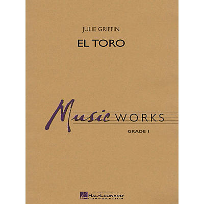 Hal Leonard El Toro Concert Band Level 1 Composed by Julie Griffin