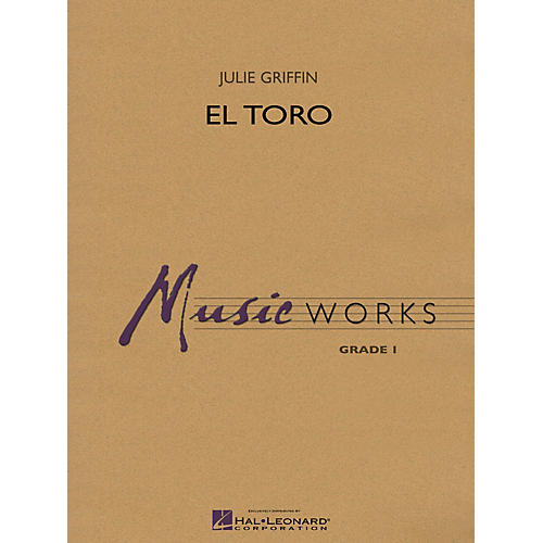 Hal Leonard El Toro Concert Band Level 1 Composed by Julie Griffin